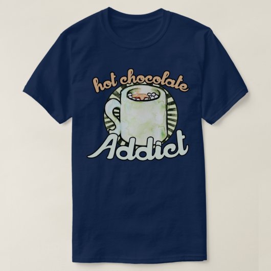 Verslaafd aan warme chocolade t-shirt (Design voorkant)