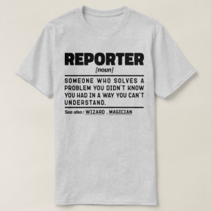 Verslaggever Zelfstandig naamwoord Rapportage Pers T-shirt