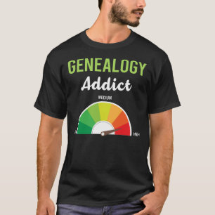 verslaving genealogie genealoog t-shirt