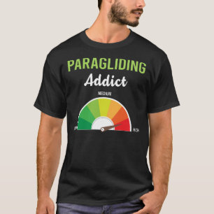 Verslaving paragliding paraglider t-shirt