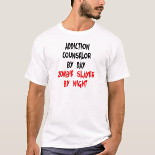 Verslavingsadviseur Zombie Slayer T-shirt