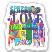 Verspreid Liefde Niet Haat | LGBTQI+ trots Sticker (Voorkant)