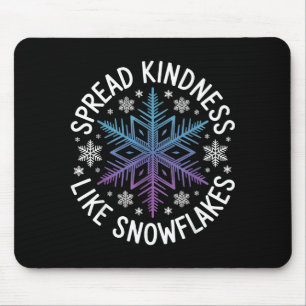 Verspreid Vriendelijkheid Als Sneeuwvlokken Inspir Muismat