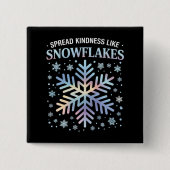 Verspreid vriendelijkheid als sneeuwvlokken Kerstl Vierkante Button 5,1 Cm (Voorkant)