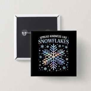 Verspreid Vriendelijkheid Als Sneeuwvlokken Kerstm Vierkante Button 5,1 Cm