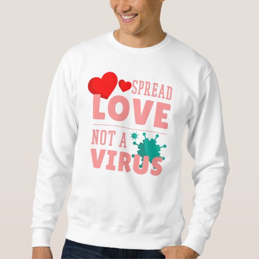 verspreide liefde is geen virus trui (Voorkant)