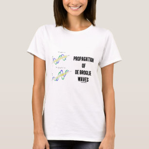 Verspreiding van de Broglie Waves (fysica) T-shirt