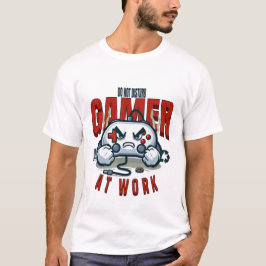 Verstoor de gamer niet op het werk t-shirt