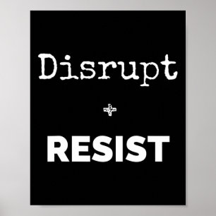 Verstoren en weerstaan van protesten Shirt Poster