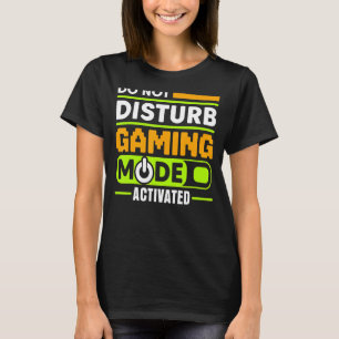 VERSTORING GEEN GAMERMODUS ACTIVEERDE videogamer T-shirt