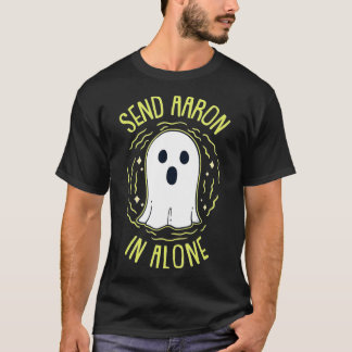 Verstuur Aaron alleen voor Ghost Hunting T-shirt