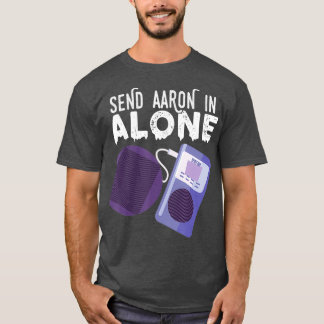 Verstuur Aaron in Alone Paranormal Ghost Hunting T-shirt