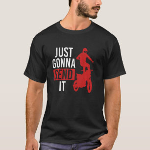 Verstuur het gewoon door Motocross Dirt Bike Extre T-shirt