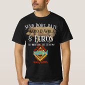 Verstuur Porc Pate Nero D'Avola en Euro's T-shirt (Voorkant)