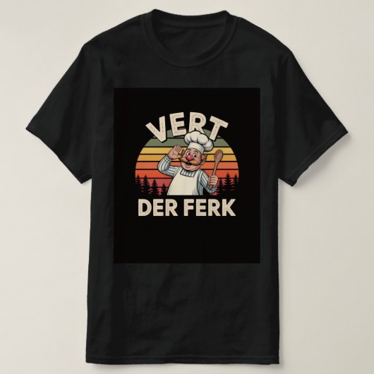 Vert Der Ferk Drôle Chef Retro T-Shirt (Design devant)