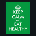 Vert Gardez calme et mangez une affiche saine<br><div class="desc">Vert Restez calme et mangez un poster sain. Faites votre propre drôle garder le calme et continuer la parodie pour promouvoir un mode de vie sain et manger juste contre l'obésité. Vintage garder la typographie calme modèle avec couronne. Devis personnalisable pour les hommes,  les femmes et les enfants.</div>