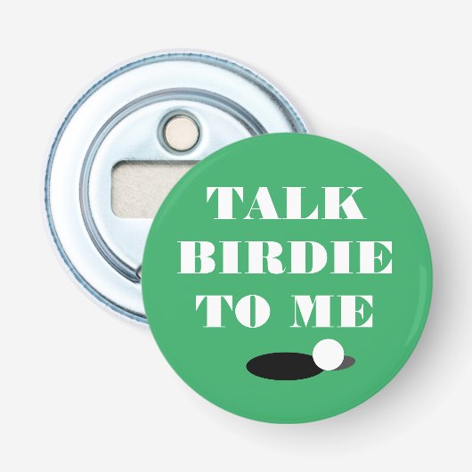 Vertel berdie over mijn grappige golf quote magnet button flesopener (Voorkant)