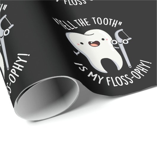 Vertel de tand is mijn floss-ophy tandheelkundige cadeaupapier (Rol Hoek)