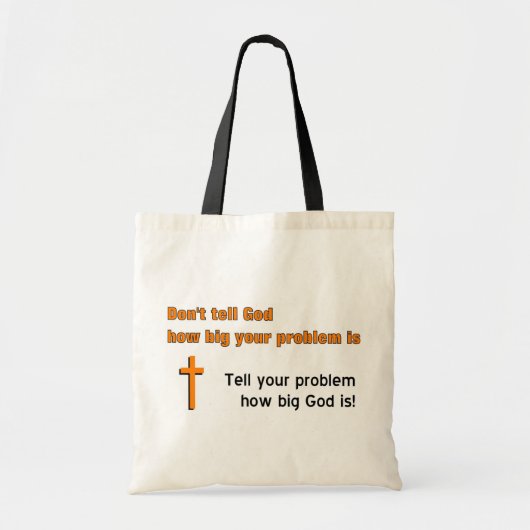 Vertel God niet hoe groot je probleem is Tote Bag (Voorkant)