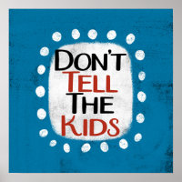 Vertel het niet aan het Kinder Poster Wall Art