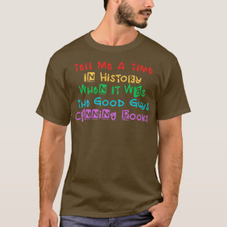 Vertel me een tijd in de geschiedenis dat het de g t-shirt