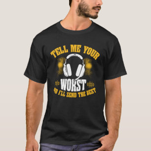 Vertel me je ergste en ik stuur de beste 911 Disp T-shirt
