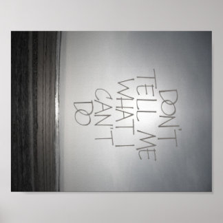 Vertel me niet wat ik geen Poster kan doen