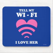 Vertel mijn WiFi dat ik van haar hou Muismat (Voorkant)