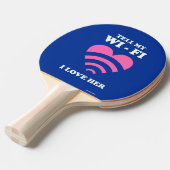 Vertel mijn WiFi dat ik van haar hou Tafeltennisbatje (Voorkant Gekanteld)