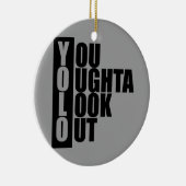 Verticaal vak YOLO Keramisch Ornament (Rechts)