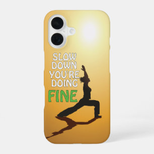 Vertraag je met het doen van goede Motivatie yoga iPhone 16 Hoesje