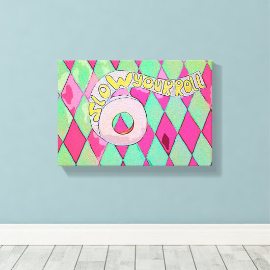 Vertraag je rol, Pop Art Badkamer Wall Art Canvas Afdruk (Insitu (Houten vloer))