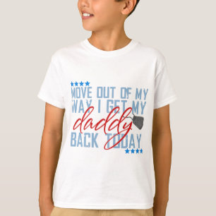 Vertrek uit mijn weg, ik krijg mijn vader vandaag t-shirt