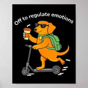 Vertrekken om emoties te reguleren grappige dachsh poster