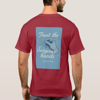 "Vertrouw de handen van de chirurg" T-shirt