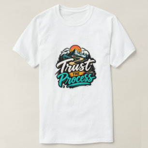 Vertrouw de Proces Berg Avontuur Motivatie T-shirt