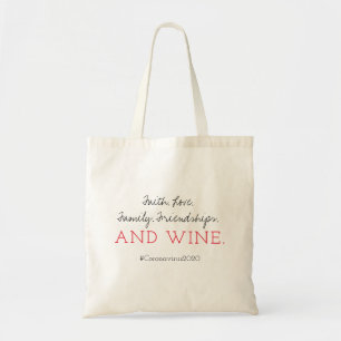 Vertrouw. Familie. Liefde en wijn. Coronavirus Tote Bag