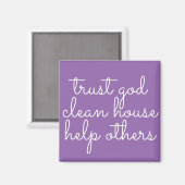Vertrouw God Schone House Help anderen - 12 Stap A Magneet (Voorkant / Achterkant)