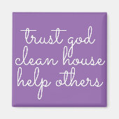 Vertrouw God Schone House Help anderen - 12 Stap A Magneet (Voorkant)