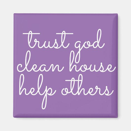 Vertrouw God Schone House Help anderen - 12 Stap A Magneet (Voorkant)