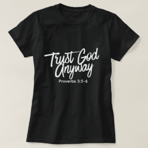 Vertrouw God Toch T-Shirt (zwart) Korte Mouwen