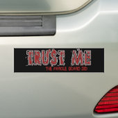 Vertrouw me Bumpersticker (Op auto)