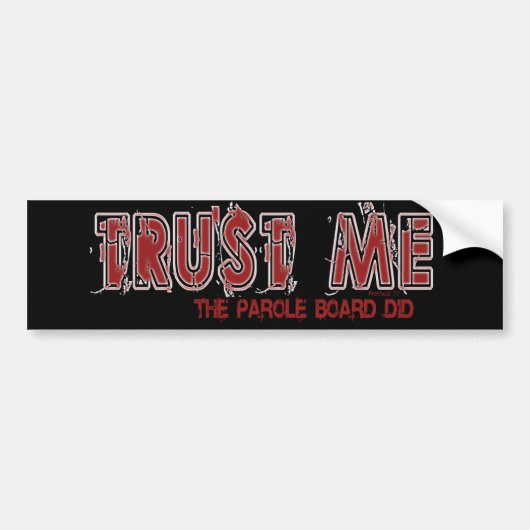 Vertrouw me Bumpersticker (Voorkant)