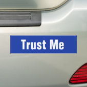 Vertrouw me Bumpersticker (Op auto)