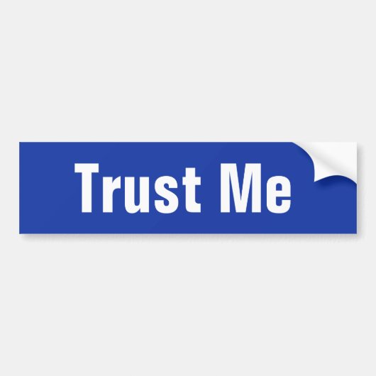 Vertrouw me Bumpersticker (Voorkant)
