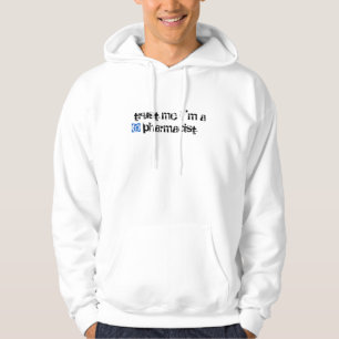 vertrouw me dat ik apotheker ben hoodie