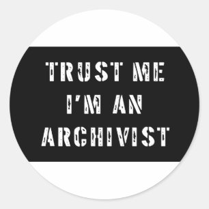 Vertrouw me dat ik archivist ben ronde sticker