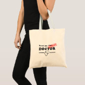 Vertrouw me dat ik bijna een dokter ben tote bag (Voorkant (product))