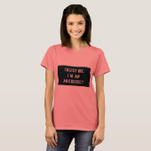 Vertrouw me dat ik een architect ben op Shirt (Voorkant volledig)