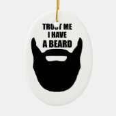 Vertrouw me dat ik een baard heb keramisch ornament (Voorkant)